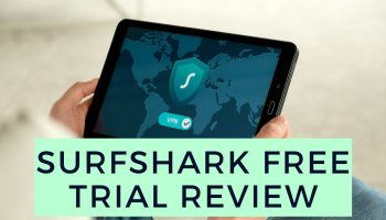 Surfshark Free Trial Review